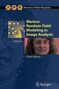 Markov Random Field Modeling in Image Analysis - Stan Z. Li - cover