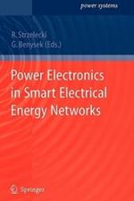 Power Electronics in Smart Electrical Energy Networks