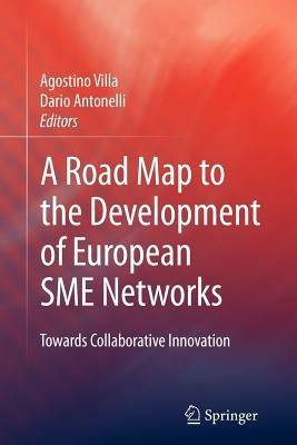 A Road Map to the Development of European SME Networks: Towards Collaborative Innovation - cover