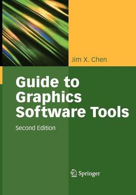 Guide to Graphics Software Tools - Jim X. Chen - cover