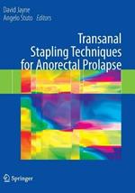 Transanal Stapling Techniques for Anorectal Prolapse