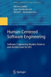 Human-Centered Software Engineering: Software Engineering Models, Patterns and Architectures for HCI - cover