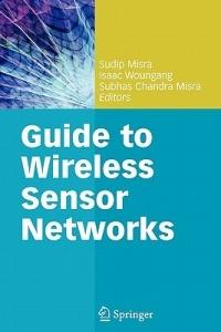 Guide to Wireless Sensor Networks - cover