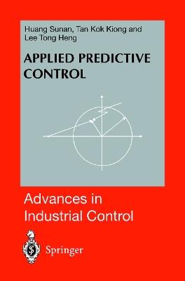 Applied Predictive Control - Sunan Huang,Tong Heng Lee - cover