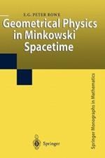 Geometrical Physics in Minkowski Spacetime