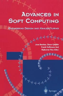 Advances in Soft Computing: Engineering Design and Manufacturing - cover