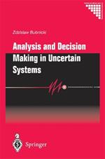 Analysis and Decision Making in Uncertain Systems