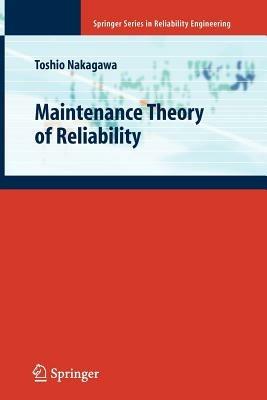 Maintenance Theory of Reliability - Toshio Nakagawa - cover