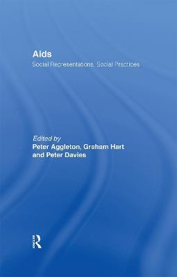 AIDS: Social Representations And Social Practices - cover