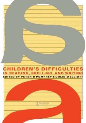 Children's Difficulties In Reading, Spelling and Writing: Challenges And Responses - cover