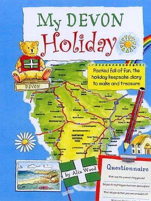 My Devon Holiday - Alix Wood - cover