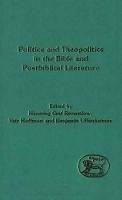 Politics and Theopolitics in the Bible and Postbiblical Literature - cover