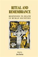 Ritual and Remembrance: Responses to Death in Human Societies - cover