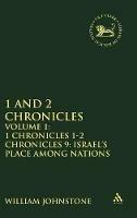 1 and 2 Chronicles: Volume 1: 1 Chronicles 1-2 Chronicles 9: Israel's Place among Nations - William Johnstone - cover