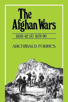 Afghan Wars, 1839-42 and 1878-80 - Archibald Forbes - cover