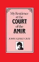 My Residence at the Court of the Amir