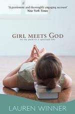 Girl Meets God: On the Path to a Spiritual Life