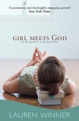 Girl Meets God: On the Path to a Spiritual Life - Lauren Winner - cover