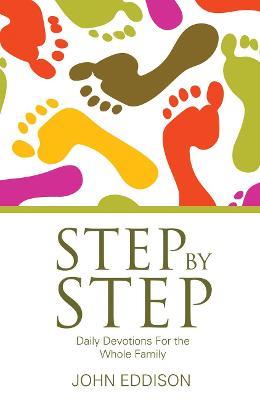Step by Step: Daily Devotions for the Whole Family - John Eddison - cover