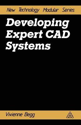 Developing Expert CAD Systems - V. Begg - cover