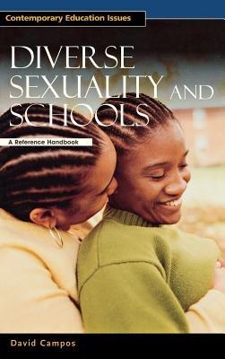 Diverse Sexuality and Schools: A Reference Handbook - David Campos - cover