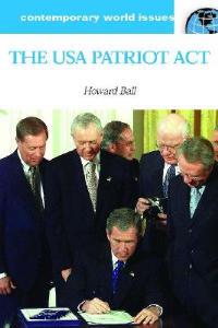 The USA Patriot Act: A Reference Handbook - Howard Ball - cover