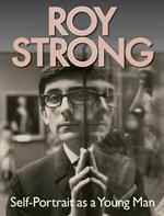 Roy Strong: Self-Portrait as a Young Man