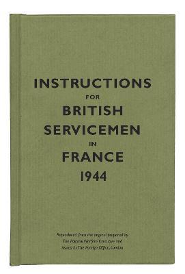 Instructions for British Servicemen in France, 1944 - cover