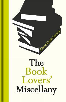 The Book Lovers' Miscellany - Claire Cock-Starkey - cover