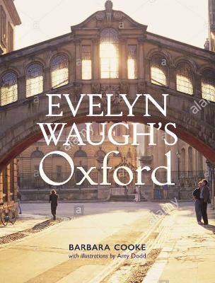 Evelyn Waugh's Oxford - Barbara Cooke - cover