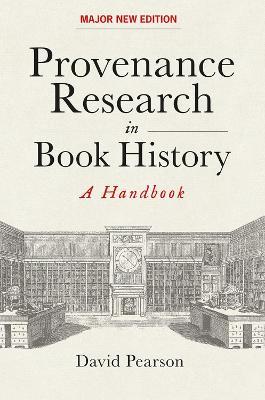 Provenance Research in Book History: A Handbook - David Pearson - cover