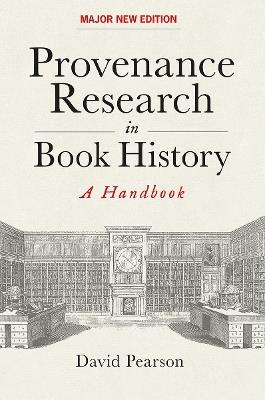 Provenance Research in Book History: A Handbook - David Pearson - cover