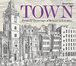 Town: Prints and Drawings of Britain Before 1800