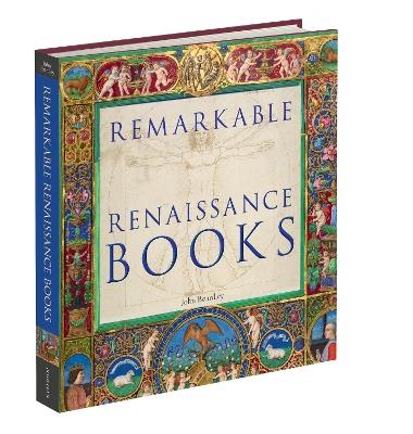 Remarkable Renaissance Books - John Boardley - cover