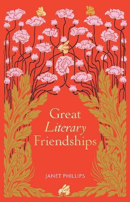 Great Literary Friendships - Janet Phillips - cover