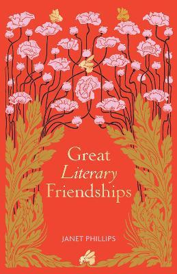 Great Literary Friendships - Janet Phillips - cover