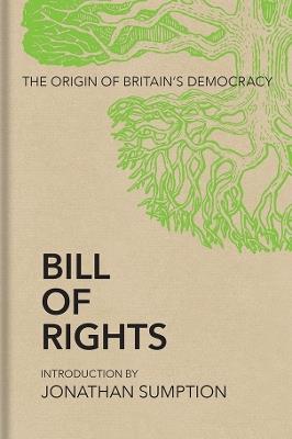 Bill of Rights: The Origin of Britain’s Democracy - cover