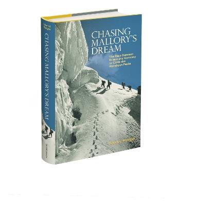 Chasing Mallory's Dream: The Race Between Britain and Germany to Climb the Himalayan Peaks - Edward Morgan - cover
