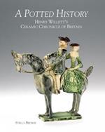 Potted History: Henry Willett's Ceramic Chronicle of Britain