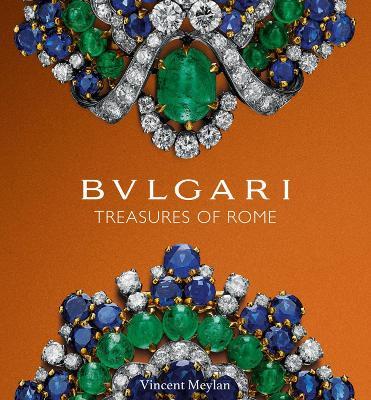 Bulgari: Treasures of Rome - Vincent Meylan - cover