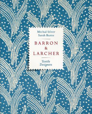 Barron & Larcher Textile Designers - M. Silver - cover