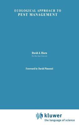 Ecological Approach to Pest Management - D.J. Horn - cover