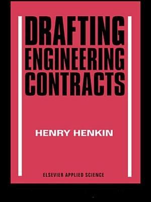 Drafting Engineering Contracts - H Henkin - cover
