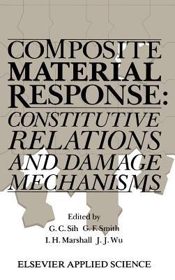Composite Material Response: Constitutive relations and damage mechanisms - cover