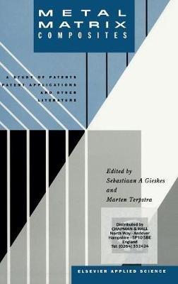 Metal Matrix Composites: A Study of Patents, Patent Applications and Other Literature - cover