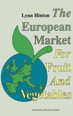 European Market for Fruit and Vegetables - A.L. Hinton - cover
