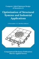 Optimization of Structural Systems and Industrial Applications: Computer Aided Optimum Design of Structures 91. - cover