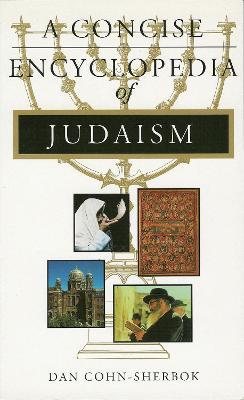 A Concise Encyclopedia of Judaism - Dan Cohn-Sherbok - cover