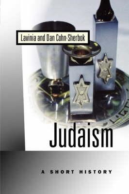 Judaism: A Short History - Lavinia Cohn-Sherbok,Dan Cohn-Sherbok,Lavinia Chon-Sherbok - cover