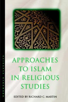 Approaches to Islam in Religious Studies - Charles J. Adams - cover